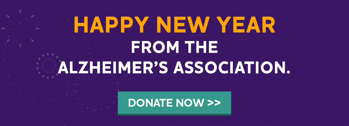 Happy New Year from the Alzheimer's Association.
