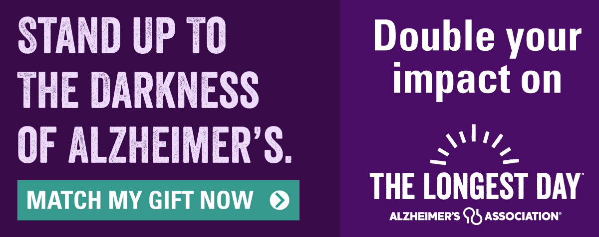Outshine the Darkness of Alzheimer's.