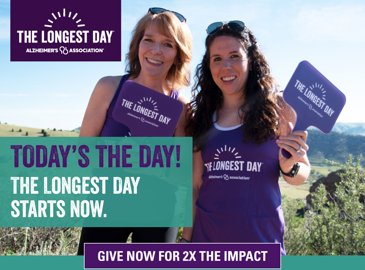 TODAY'S the Day! The Longest Day® starts now.