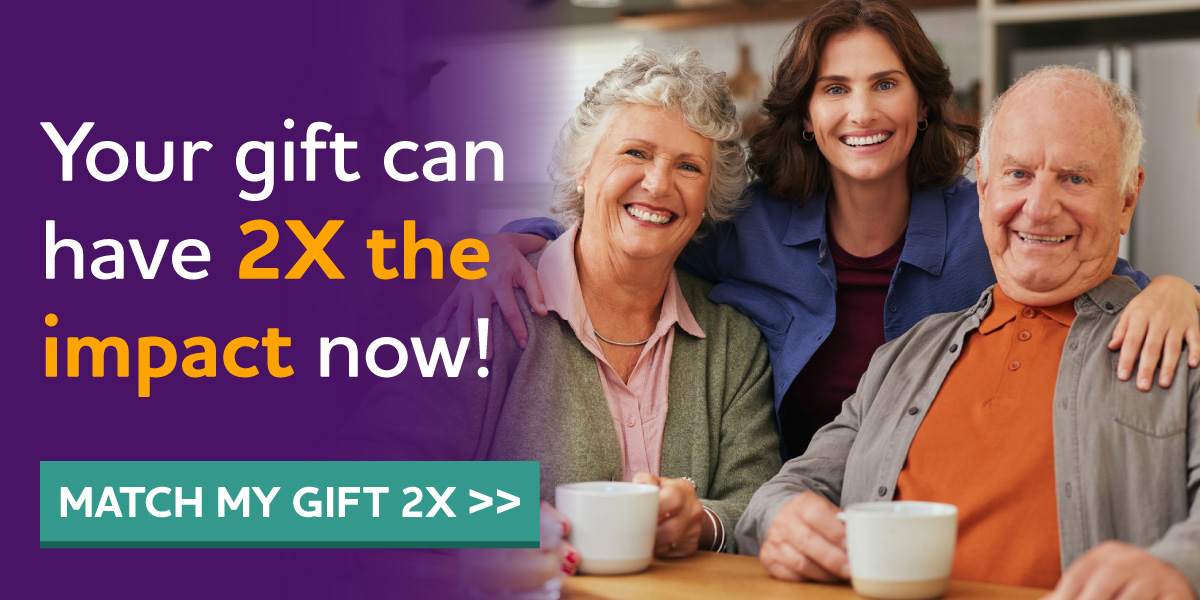 Your gift can have 2X the impact now!