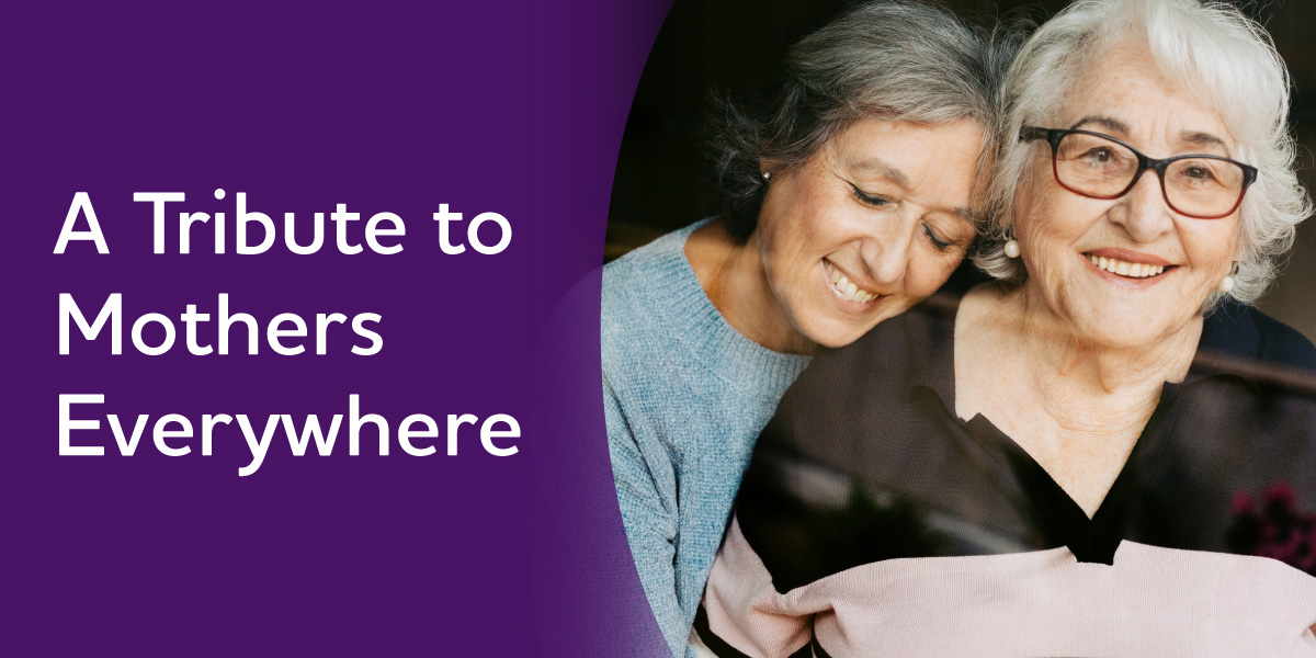 A Tribute to Mothers Everywhere