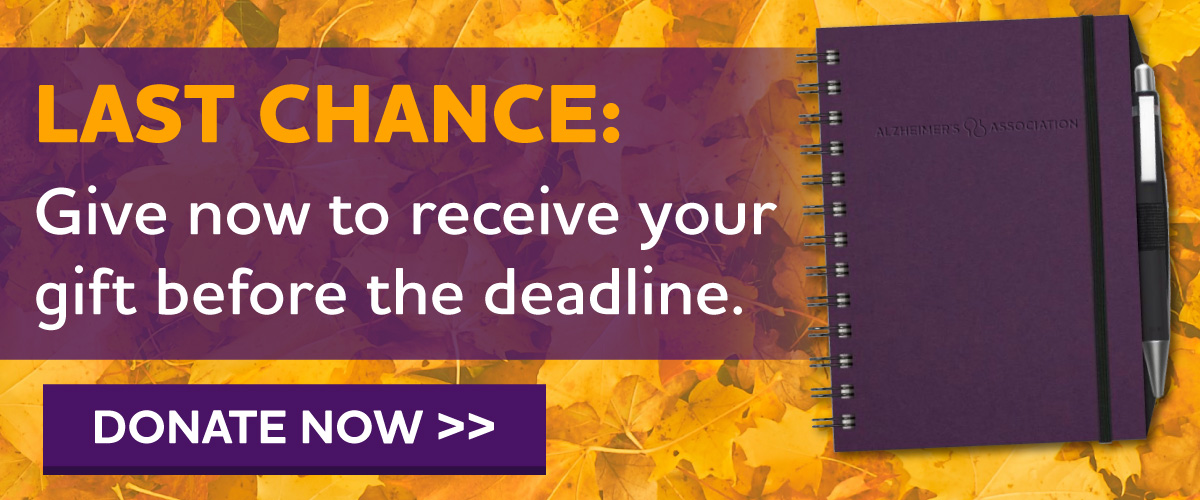 LAST CHANCE: Give now to get your gift before the deadline.