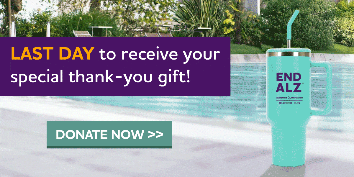 Help fight Alzheimer's and get a gift of thanks.